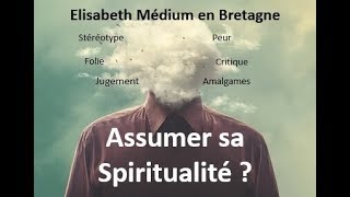 Elisabeth Médium  Assumer sa Spiritualité [upl. by Ina]