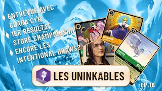 Les uninkables  EP 16  Madrigal Championship amp Clara Cyr [upl. by Malvino]