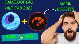 GameLoop Lag Ruining Your Gaming Experience Try This 2023 Lag Fix for LowEnd PCs [upl. by Rochus109]