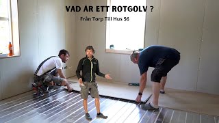 Vad är ett Rotgolv   Från Torp Till Hus 56 [upl. by Znieh650]