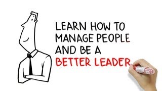 Learn how to manage people and be a better leader [upl. by Denice972]