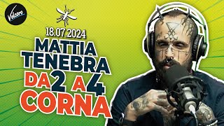 Mattia Tenebra  Da 2 a 4 corna  La Zanzara del 18072024 [upl. by Ennasirk]