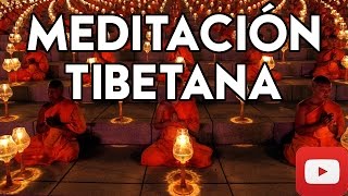 ▣ Meditación Tibetana ▣ El Poder de los Monjes Tibetanos ✔✔✔ [upl. by Odessa360]