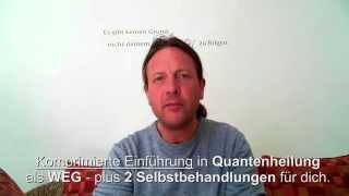 Quantenheilung Selbstanwendung  offen erklärt 15 [upl. by Reni]