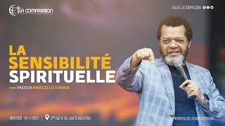 LA SENSIBILITÉ SPIRITUELLE • PAST MARCELLO TUNASI • CULTE DU DIMANCHE 19 NOVEMBRE 2023 [upl. by Ylrad]