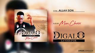 Digalo La Voix dOr  Allah Son Album Mon Choix [upl. by Strander]