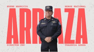 Muere Director de la Policia Mauricio Arriaza chicas [upl. by Cassil]