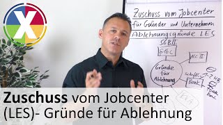 Zuschuss vom Jobcenter LES  Gründe für Ablehnung [upl. by Noissap]