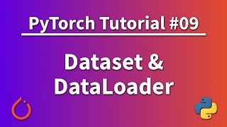 PyTorch Tutorial 09  Dataset and DataLoader  Batch Training [upl. by Conway]