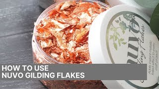 Gilding Flakes Tutorial [upl. by Eadrahc]