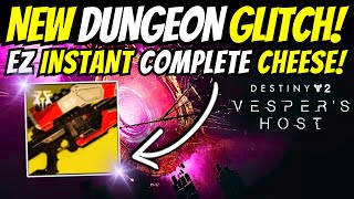 Destiny 2 VESPERS HOST INSTANT Complete GLITCH SOLO Dungeon Loot CHEESE amp Free ICE BREAKER Farm [upl. by Ceporah]