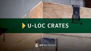 ULOC Crates  UFP Packaging [upl. by Ainessej]