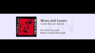 Cecile McLorin Salvant  Wives and Lovers  For One To Love  05 [upl. by Rubio867]