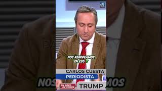 Carlos Cuesta defiende la elección de Donald Trump como presidente de Estados Unidos noticias [upl. by Cindelyn964]