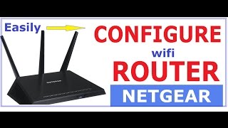 HOW TO configure ROUTER step by step  easily  netgear [upl. by Aleuqahs]