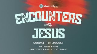 Live Encounters with Jesus An Officer and a Gentleman [upl. by Chasse]