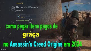 Como pegar itens pagos de Gráça no Assassins Creed Origins em 2024 [upl. by Reifel]