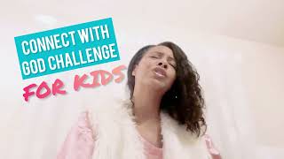 Connect with God Challenge FOR KIDS ♥️ [upl. by Churchill]