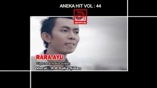 A A Raka Sidan  Rara Ayu OFFICIAL VIDEO [upl. by Airyk]