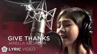 Give Thanks  Janella Salvador Lyrics [upl. by Houser]