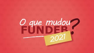 O que mudou no FUNDEB em 2021  O novo FUNDEB [upl. by Ezequiel]