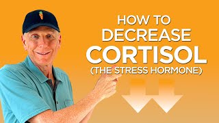 How to Decrease Cortisol the Stress Hormone [upl. by Hamil]