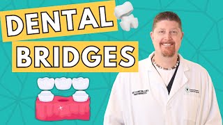 Most Common Types of Dental Bridges  Dr Brett Langston [upl. by Dagney]