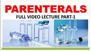 PARENTERALS PART1 PARENTERALS INTRODUCTION  TYPE OF PARENTERAL ROUTE OF ADMINISTRATION [upl. by Nama]