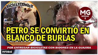 ⛔ PETRO SE CONVIRTIÓ EN BLANCO DE BURLAS POR ENTREGAR BICICLETAS CON BIDONES EN LA GUAJIRA [upl. by Lory]