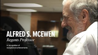 Profile of Regents Professor Alfred S McEwen 2019 [upl. by Sirehc]