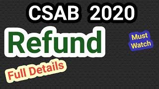 CSAB Refund पैसा वापस मिलेगा ही मिलेगा [upl. by Ataeb667]