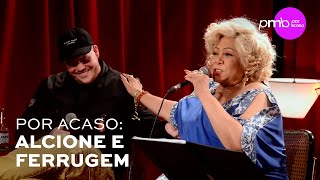 Alcione e Ferrugem  PMB Por Acaso  Clube Manouche [upl. by Kcirdla]