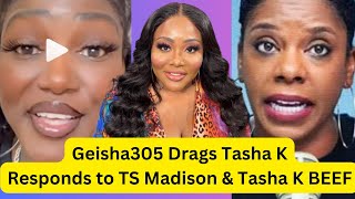 Tasha K gets Dragged by Geisha305 Addressing TS Madison amp Tasha K Beef [upl. by Eadrahc826]