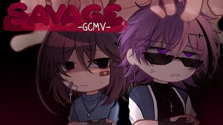 ｢ GCMV 」• Savage • By  Yu [upl. by Adranoel]