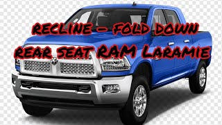 How to Recline and Fold Down rear seats Ram Laramie [upl. by Anitnegra]