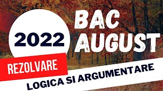 Bac Logica 2022 Rezolvarea subiectului de examen august 2022 [upl. by Zavala]