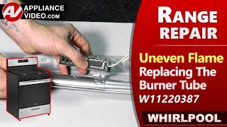 Range  Oven  Uneven Flame amp Discolored  Burner Tube Diagnostics amp Repair [upl. by Rinna]