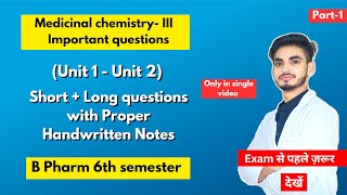 Medicinal chemistry 6th semester important questions। B Pharm। Short amp long Questions। Part1। [upl. by Cece]