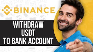 How to Withdraw USDT from Binance to Bank Account [upl. by Iohk]