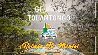 Grutas Tolantongo  ¡Relaja tu mente [upl. by Nwadal]