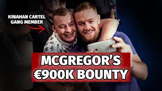 When The Kinahan Cartel Wanted Conor McGregor Dead 😵  Ireland Gang Crime Story [upl. by Cathrin156]