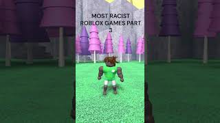 MOST RACIST ROBLOX GAMES PT 3 roblox robloxavatar robloxedit fyp shorts robloxshorts [upl. by Lezlie]