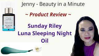 Sunday Riley  Luna Sleeping Night Oil  Retinol [upl. by Yclehc]