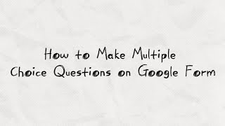 HOW TO MAKE MULTIPLE CHOICE QUESTIONS ON GOOGLE FORM  GROUP 3  XII MP 1 [upl. by Takara]