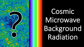 What is the Cosmic Microwave Background Radiation And what does it mean [upl. by Ovatsug]