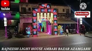 RAJNEESH LIGHT HOUSE AMBARI BAZAR AZAMGARH MO87266004279506603658 [upl. by Yeslaehc232]