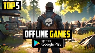 Top 5 Best OFFLINE Games For Android 20242025  High Graphics OFFLINE Games Android [upl. by Gaivn915]