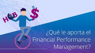 ¿Qué le aporta el Financial Performance Management [upl. by Shirline]