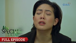 My Special Tatay Full Episode 127 [upl. by Weir]