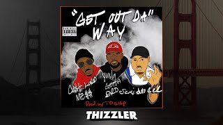 Cash Lord Mess x Yung Getta Dro x Semiautocec  Get Out Da Way Prod TD Slaps Thizzler Exclusive [upl. by Meisel188]